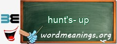 WordMeaning blackboard for hunt's-up